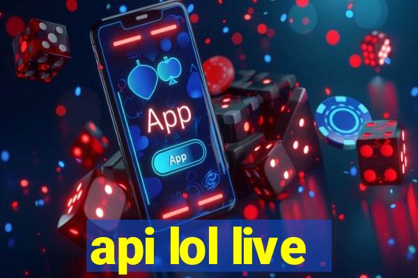 api lol live